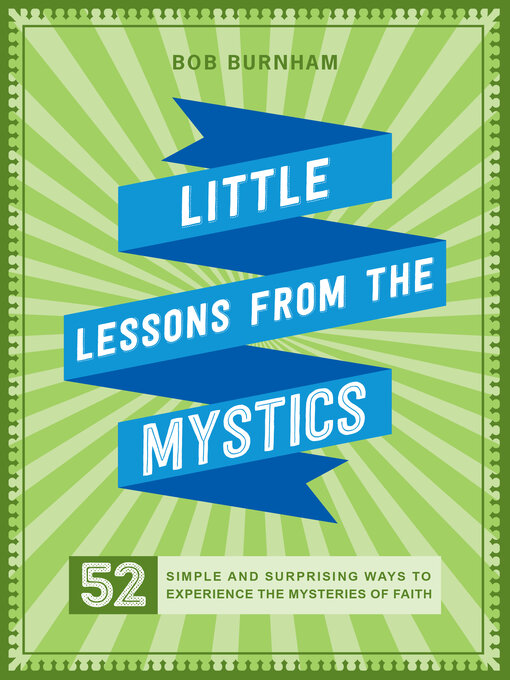 Title details for Little Lessons from the Mystics by Bob Burnham - Available